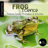 Frog Science | Activities, Experiments & Science Center Printables