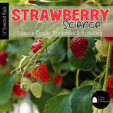 Strawberry Science | Activities, Experiments & Science Center Printables