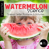 Watermelon Science | Activities, Experiments & Science Center Printables