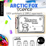 Arctic Fox Science | Activities, Experiments & Science Center Printables