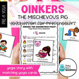 Oinkers the Mischievous Pig Yoga Story & Yoga Cards | Farm Yoga Lesson & Yoga Games