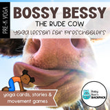 Bossy Bessy the Rude Cow Yoga Story & Yoga Cards | Farm Yoga Lesson & Yoga Games