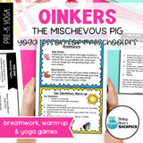 Oinkers the Mischievous Pig Yoga Story & Yoga Cards | Farm Yoga Lesson & Yoga Games