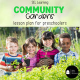 Community Gardens Lesson Plan | Gardening with Preschoolers