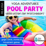 Pool Party Yoga Lesson | Yoga Story, Yoga Cards & Yoga Games