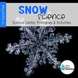 Snow Science | Activities, Experiments & Science Center Printables