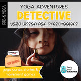 Detective Yoga Lesson | Yoga Cards, Yoga Stories & Yoga Games