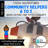 Community Helper Yoga Lesson | Community Helper Yoga Poses from A to Z | Games & SEL Activities