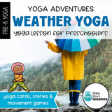 Weather Yoga Lesson | Weather Yoga Stories, Games & Yoga Cards | SEL Activities