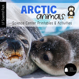 Arctic Animals Science | Activities, Experiments & Science Center Printables
